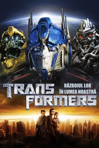 Transformers – Războiul lor în lumea noastră (2007)
