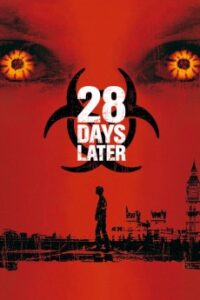 28 Days Later – După 28 de zile (2002)