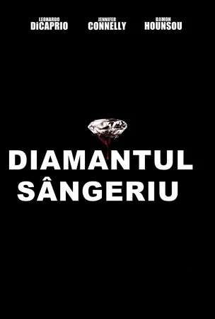Blood Diamond – Diamantul sângeriu (2006)