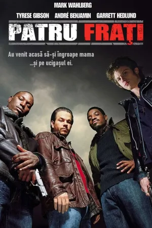 Four Brothers – Patru frați (2005)