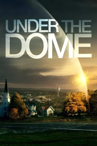 Under The Dome (2013)