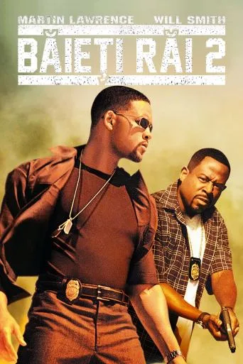 Bad Boys II (Bad Boys 2) (2003) online subtitrat în Română HD