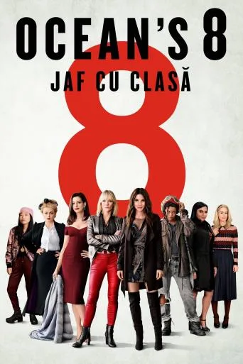 Ocean’s 8: Jaf cu clasă (2018)