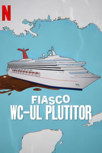 Fiasco: WC-ul plutitor (2025)