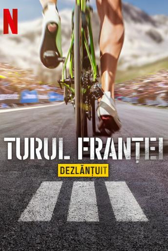 Turul Franței: Dezlănțuit (2023)
