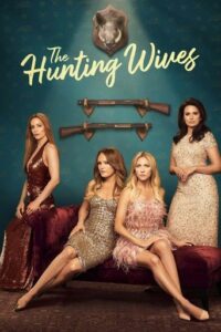 The Hunting Wives (2025)