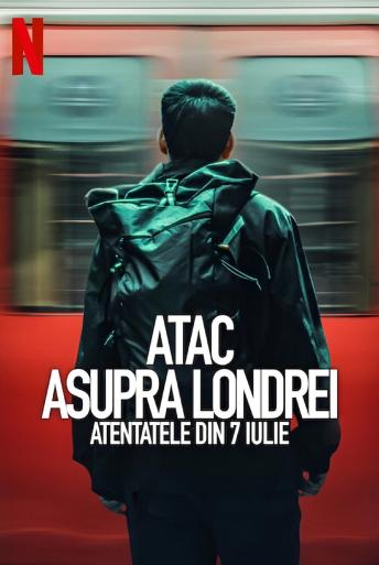 Atac asupra Londrei: Atentatele din 7 iulie (2025)