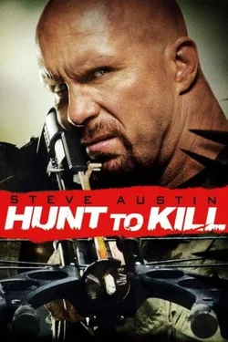 Obligat să ucidă – Hunt to Kill (2010)