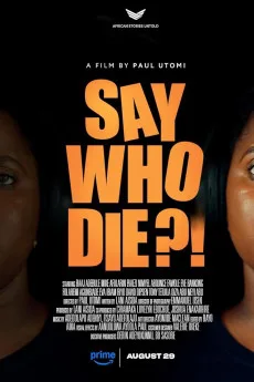 Say Who Die (2025)