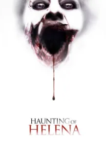 The Haunting of Helena (2012)