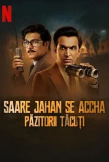 Saare Jahan Se Accha: Păzitorii tăcuți (2025)