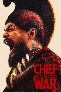Chief of War (2025)