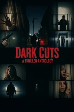 Dark Cuts: A Thriller Anthology (2025)