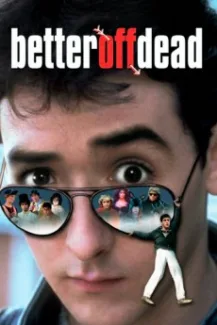 Better Off Dead (1985)