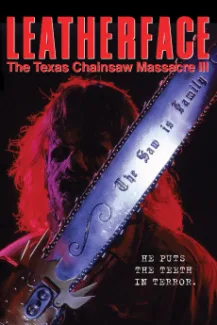 Leatherface: Texas Chainsaw Massacre III (1990)