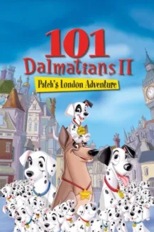 101 Dalmatians 2: Patch’s London Adventure (2002)