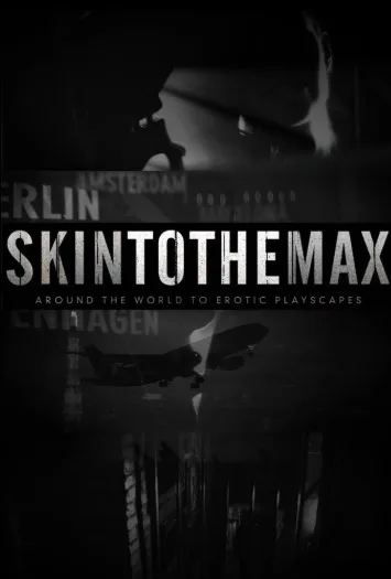 Skin to the Max (2011)