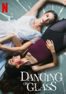 Dancing on Glass (2022)