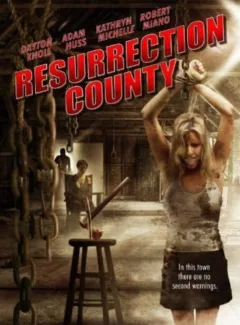 Resurrection County (2008)