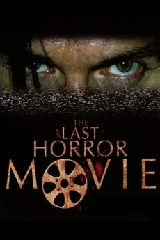 The Last Horror Movie (2003)