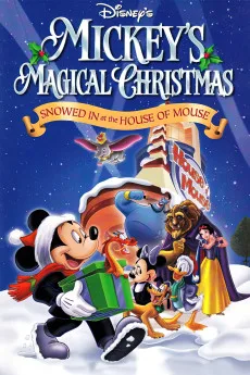 Mickey’s Magical Christmas: Snowed in at the House of Mouse (2001)