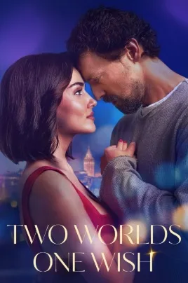 Two Worlds One Wish (2025)
