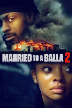 Married To A Balla 2 (2025)