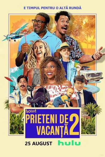 Vacation Friends 2 (2023) online subtitrat în Română HD