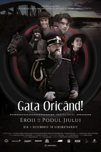 Gata Oricand! – Eroii de la Podul Jiului (2023) online subtitrat în Română HD