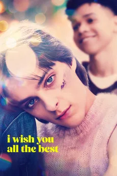 I Wish You All The Best (2024) online subtitrat în Română HD