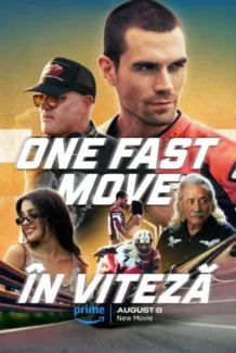One Fast Move – În Viteză (2024)