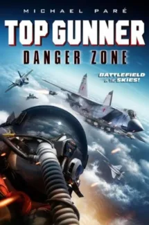 Top Gunner : Danger Zone (2022)