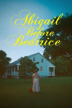 Abigail Before Beatrice (2025) online subtitrat în Română HD