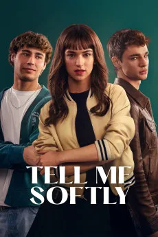 Tell Me Softly (2025) online subtitrat în Română HD