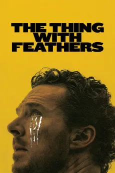 The Thing With Feathers (2025) online subtitrat în Română HD