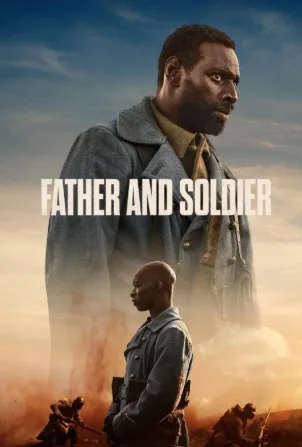 Father & Soldier – Tată și Soldat (2022)