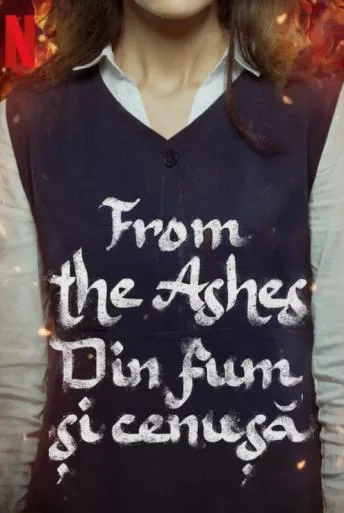 From the Ashes – Din fum și cenușă (2024)