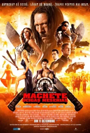 Machete Kills – Machete: Ucigaș meseriaș (2013)
