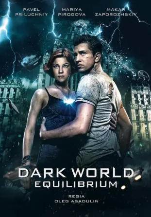 Dark World 2 Equilibrium – Lumea intunecata: Echilibru (2013)
