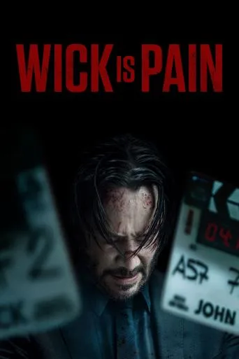 Wick is Pain – Wick este Durere 2025 online subtitrat