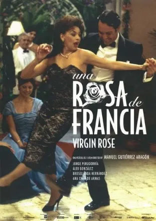 Una rosa de Francia – Un trandafir din Franța 2006 online subtitrat