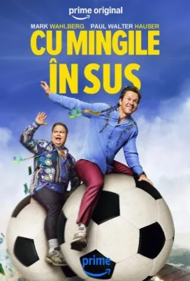Cu mingile în sus 2026 online subtitrat