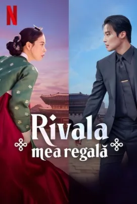 Rivala mea regală online subtitrat
