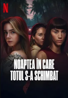Noaptea în care totul s-a schimbat