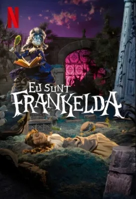 Eu sunt Frankelda (2025)