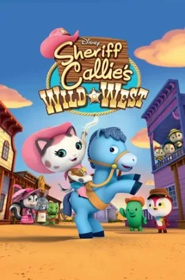 Sheriff Callie’s Wild West