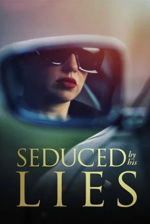 Seduced by His Lies (2025)