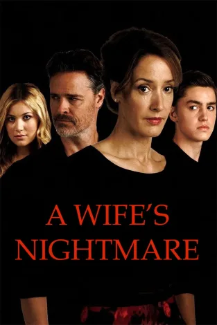 A Wife’s Nightmare – Coșmarul unei soții (2014)