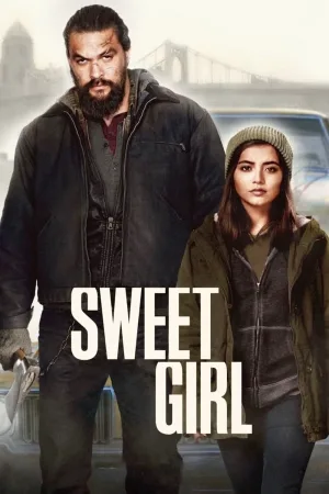 Sweet Girl – Fata dulce (2021)