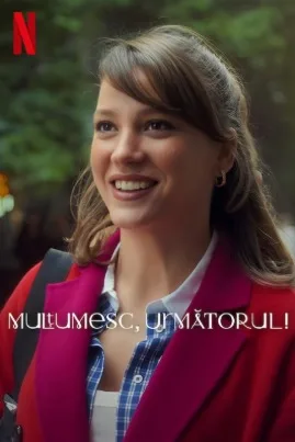 Mulțumesc, următorul!